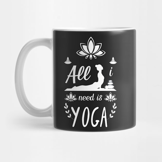 All I need is yoga by HyzoArt